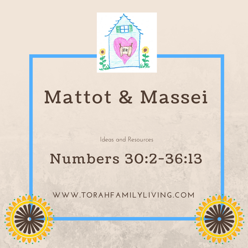 Mattot and Massei - Torah Family Living
