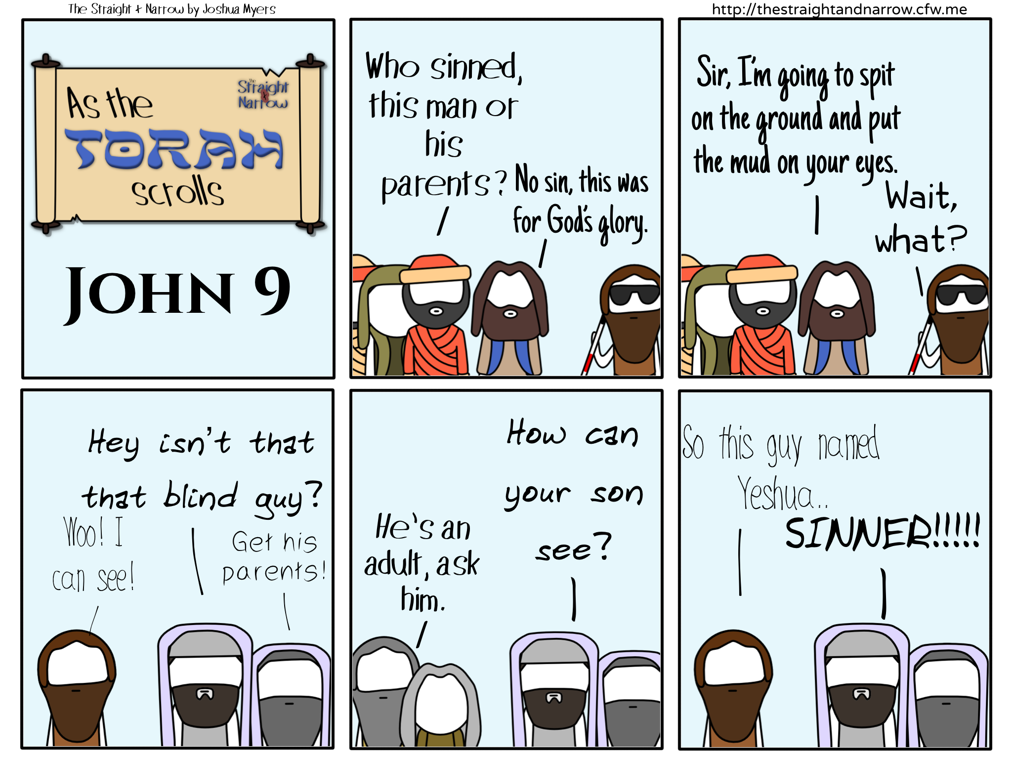 The Straight + Narrow - As The Torah Scrolls: John 9