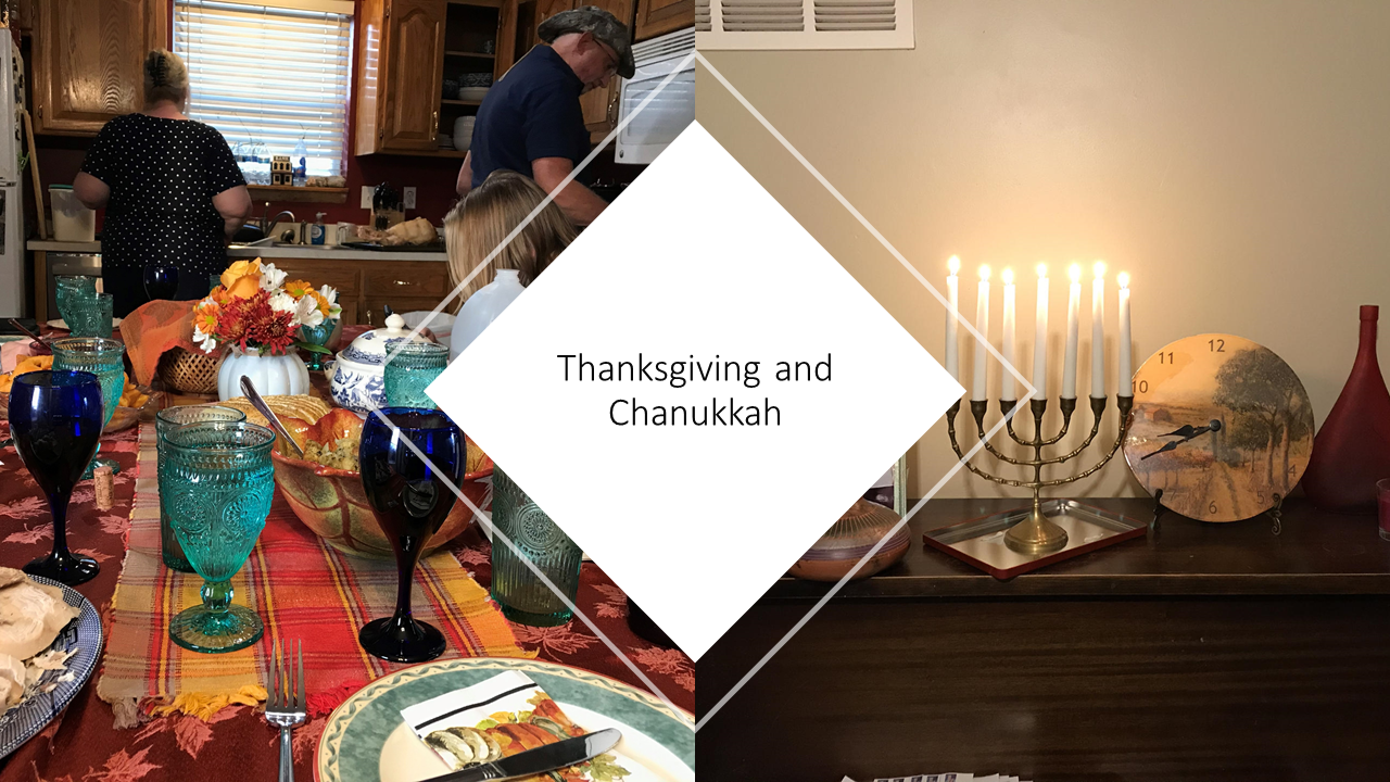 Thanksgiving and Chanukkah -