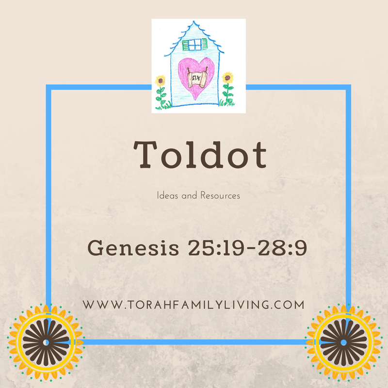 Toldot - Torah Family Living