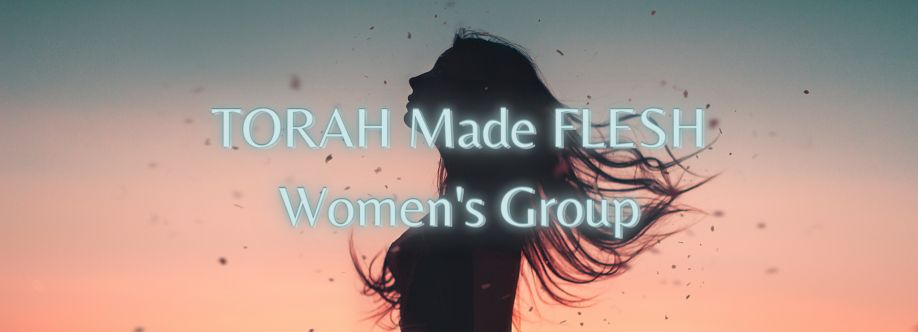 Torah Made Flesh: Women's Group