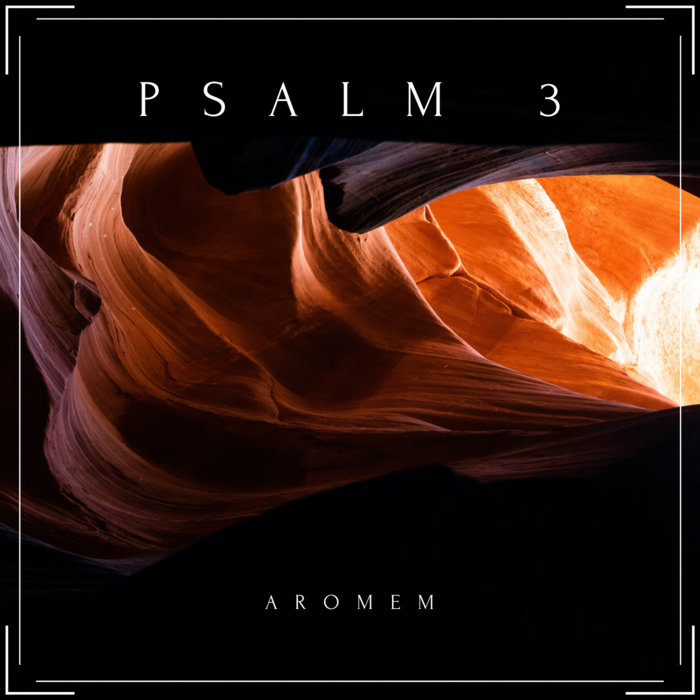 Psalm 3 | Aromem