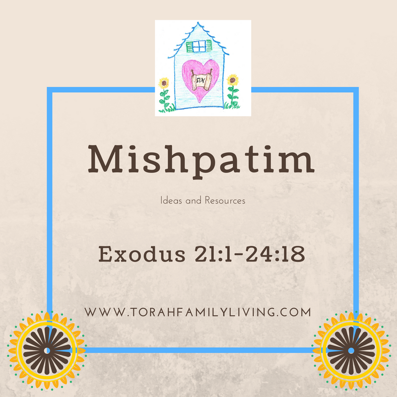 Mishpatim - Torah Family Living