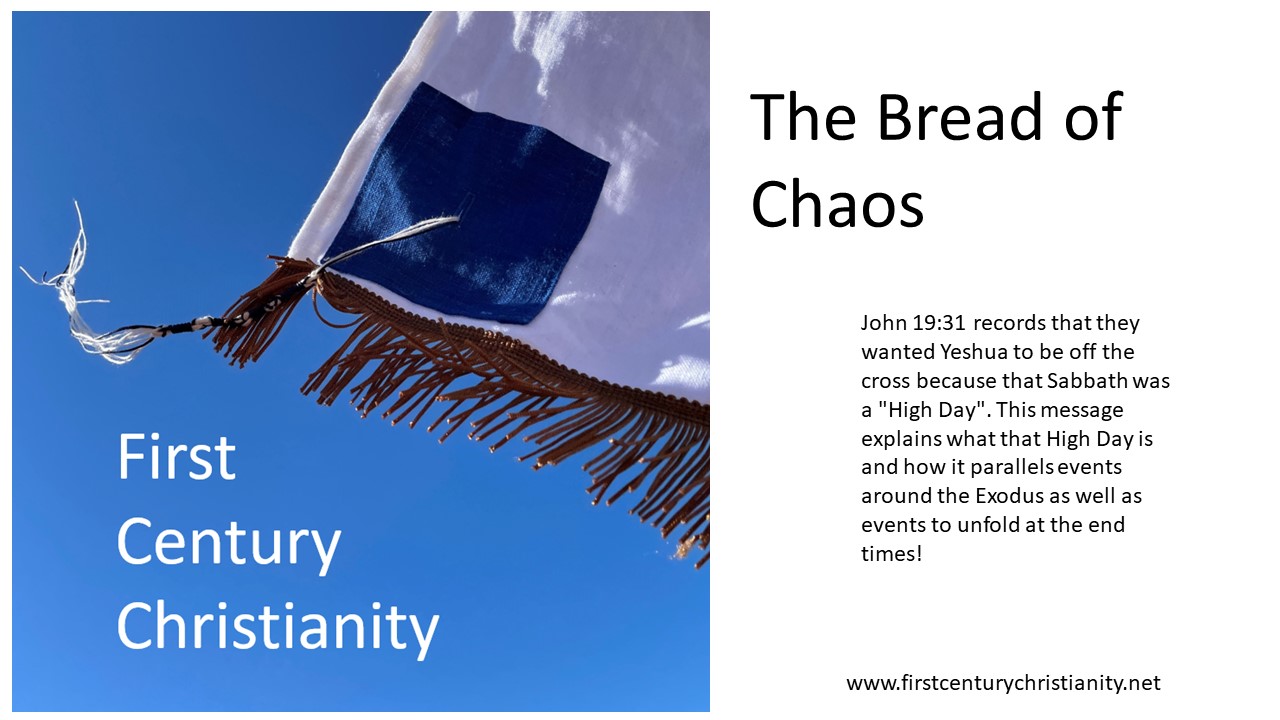 The Bread of Chaos - First Century Christianity