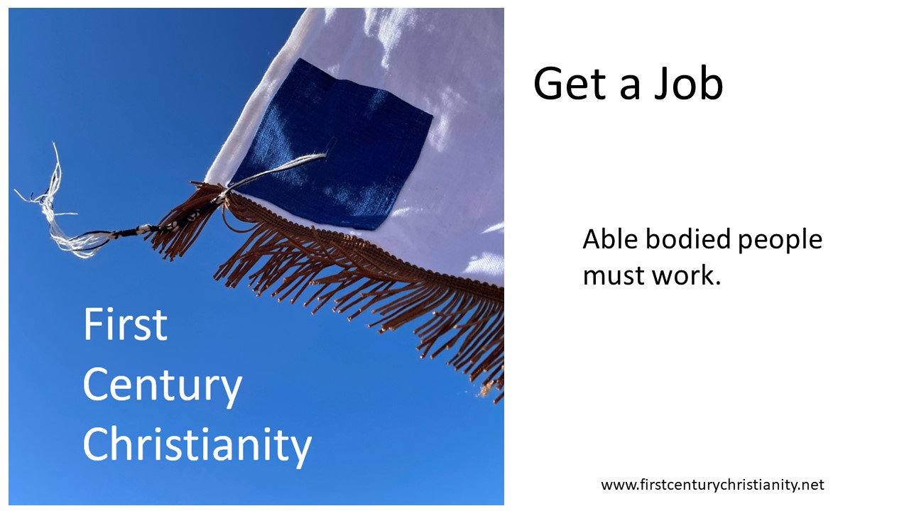 Get a Job! - First Century Christianity