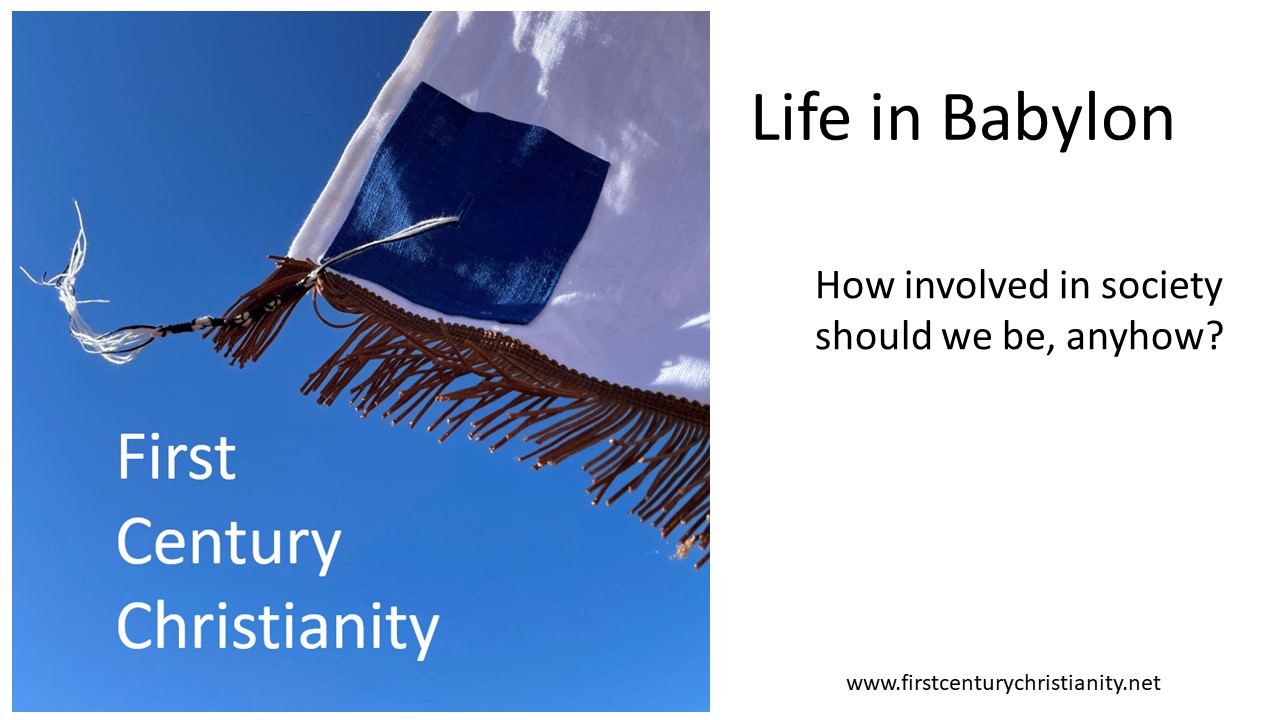 Life in Babylon - First Century Christianity