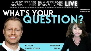 Ask the Pastor LIve (Ep 2)  Your questions answered!