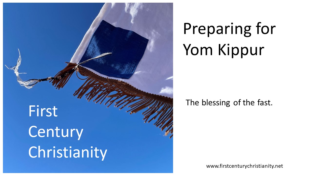 Preparing for Yom Kippur - First Century Christianity