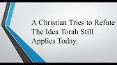 A Christian Tries To Refute The Idea Torah Still SApplies Today - YouTube