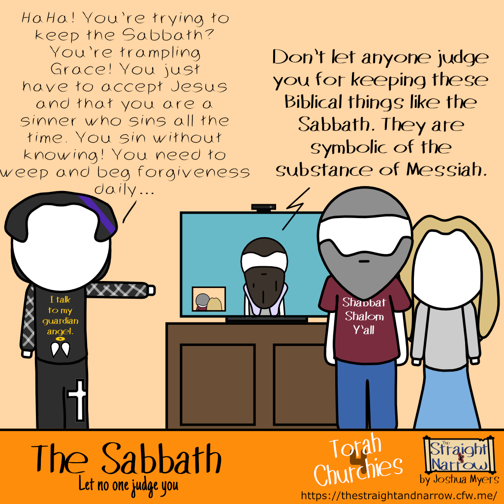 The Straight + Narrow - Torah 4 Churchies: The Sabbath - Let no one judge you