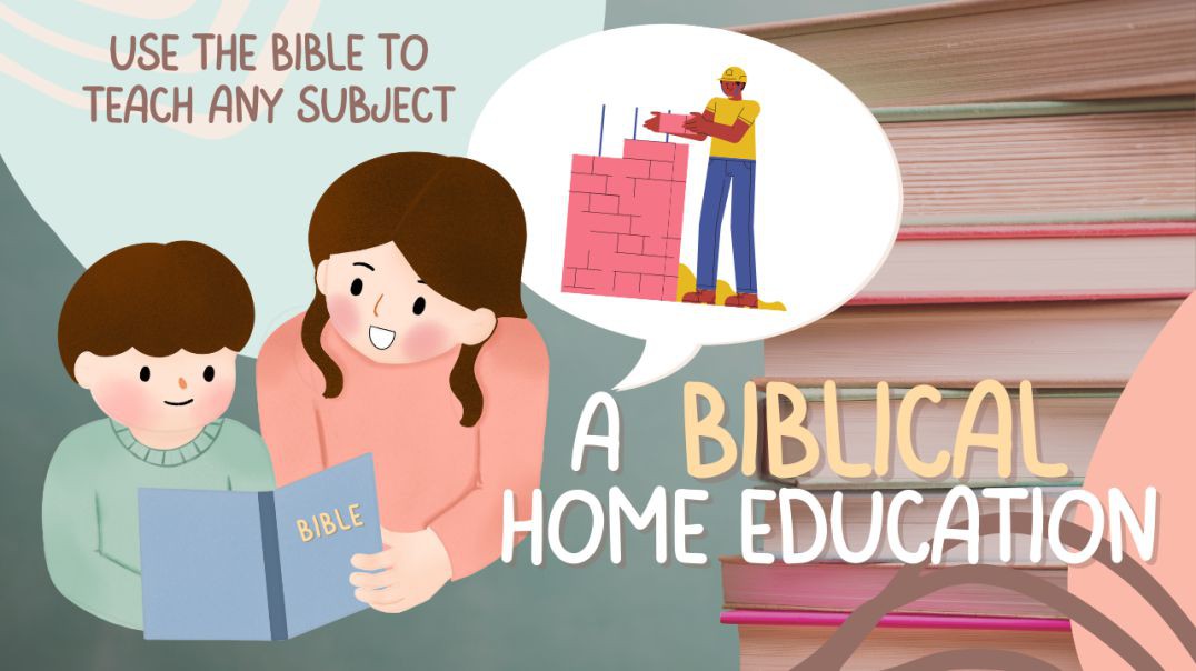 A Biblical Home Education