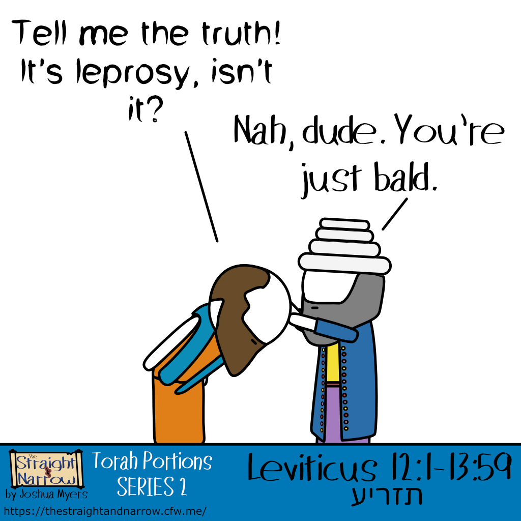 The Straight + Narrow - Torah Portions Series 2: תזריע (Leprosy)