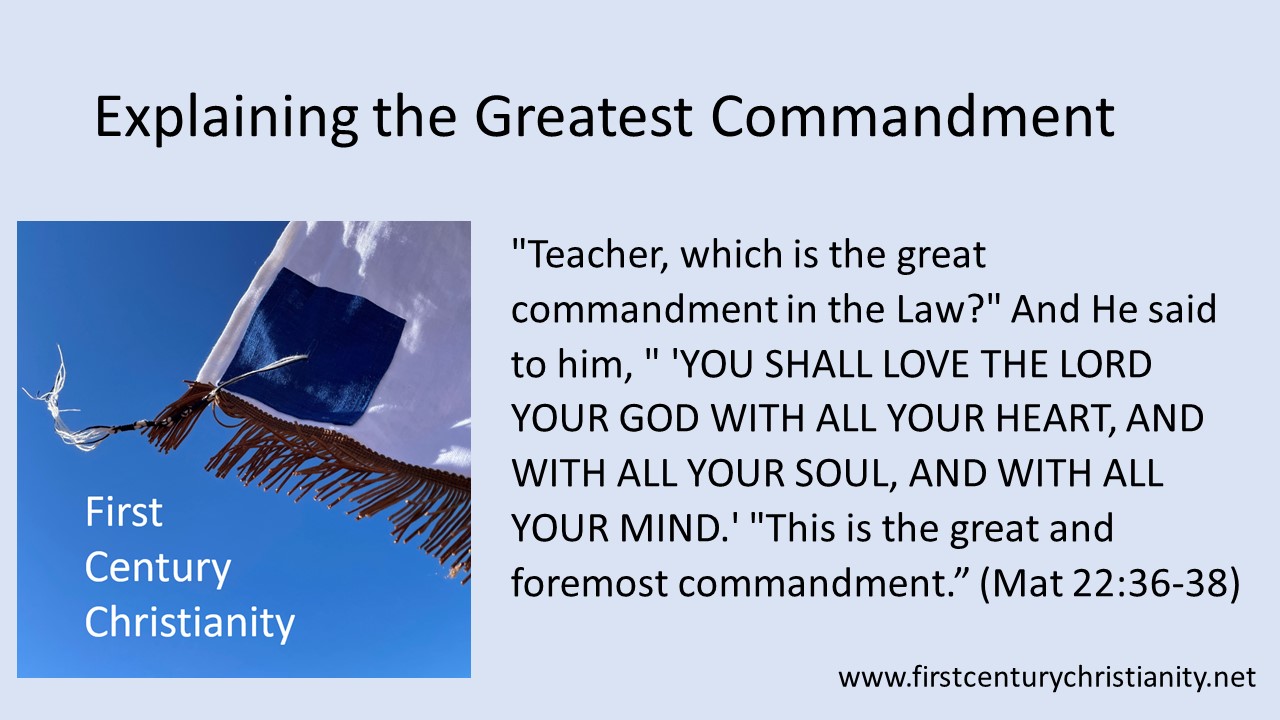 Explaining the Greatest Commandment -