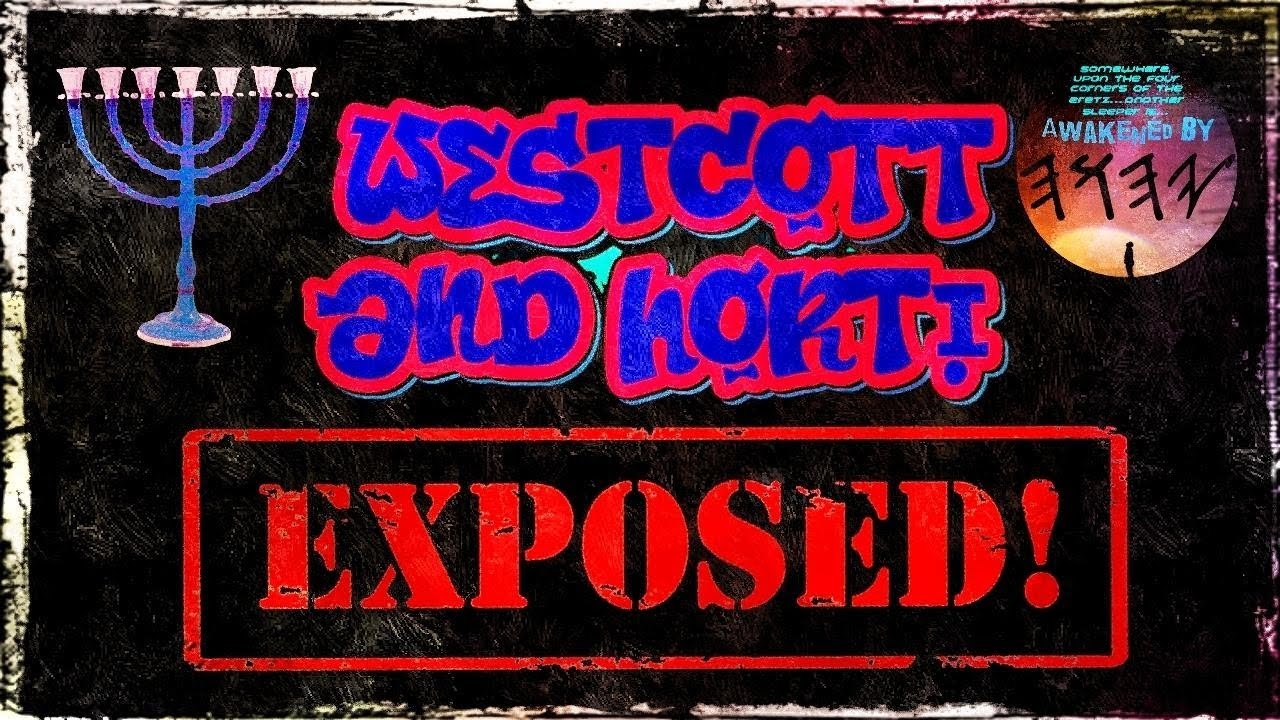 Wescott and hort Exposed! - YouTube