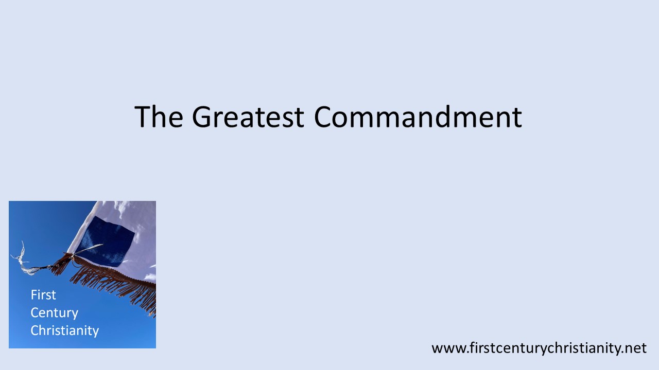 The Greatest Commandment -