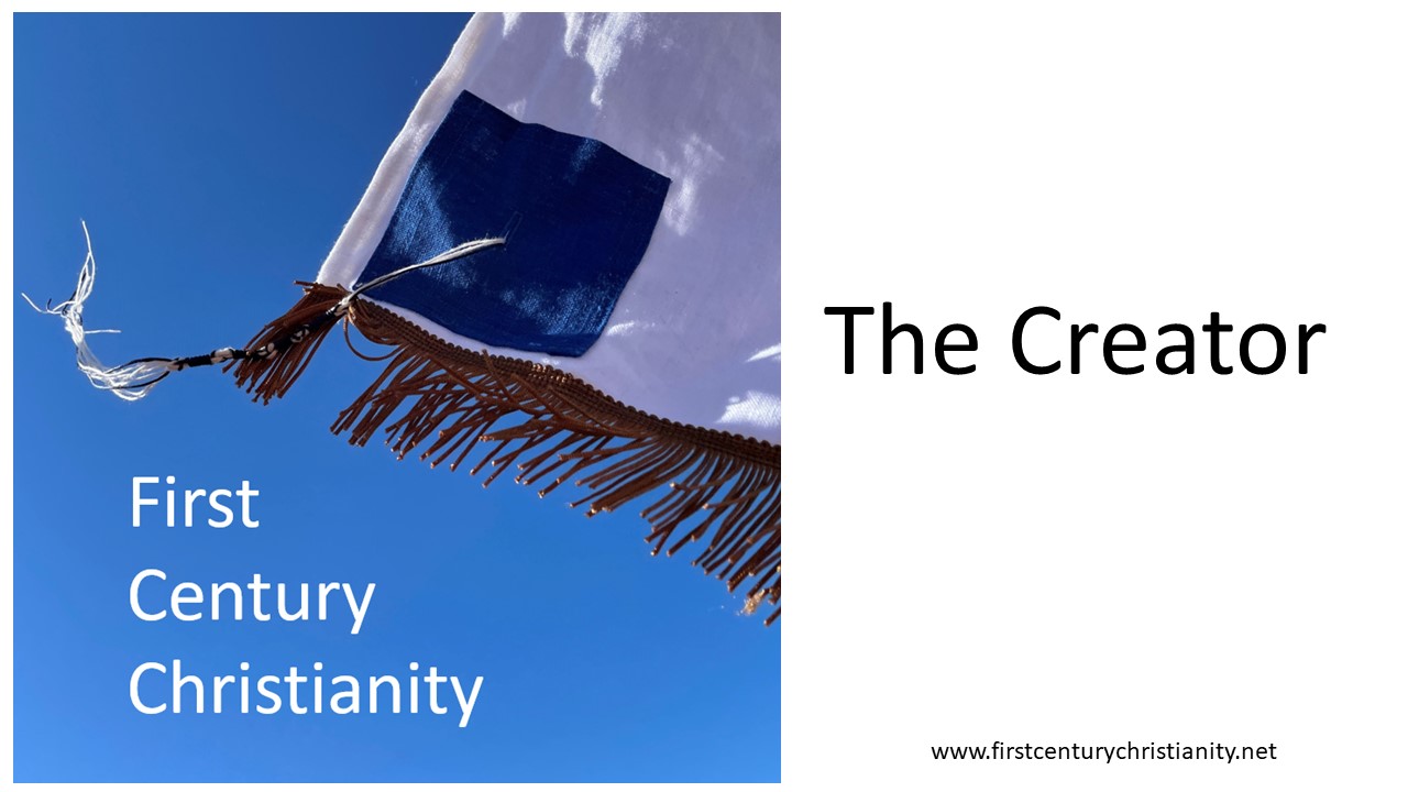 The Creator - First Century Christianity