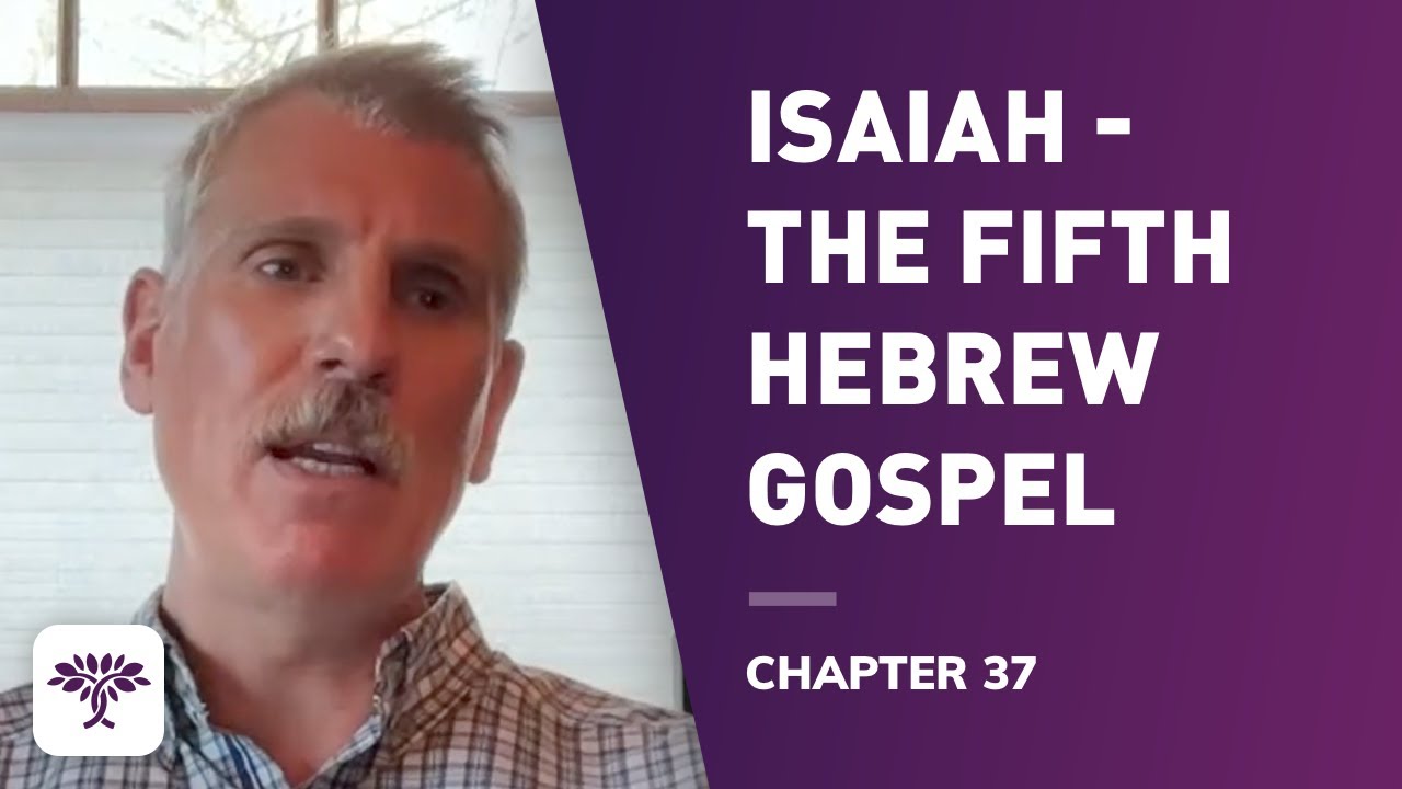 Isaiah -The fifth Hebrew gospel - Chapter 37 - YouTube