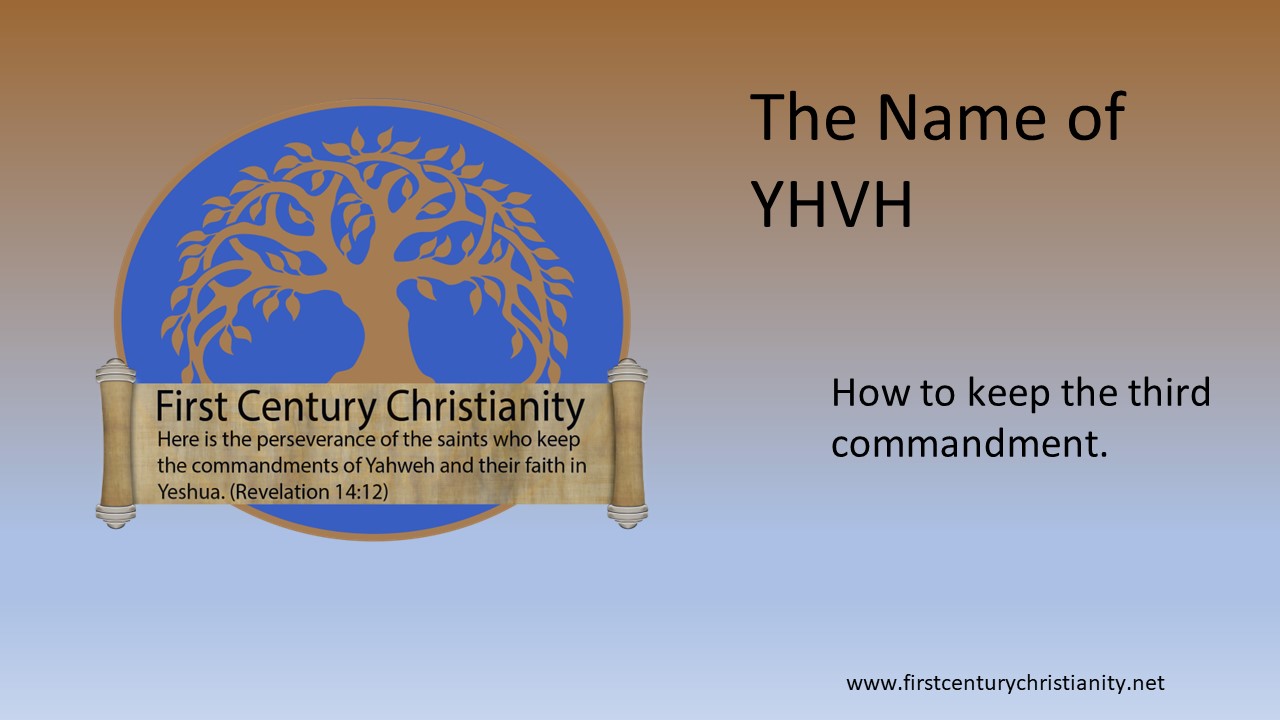 The Name of YHVH - First Century Christianity