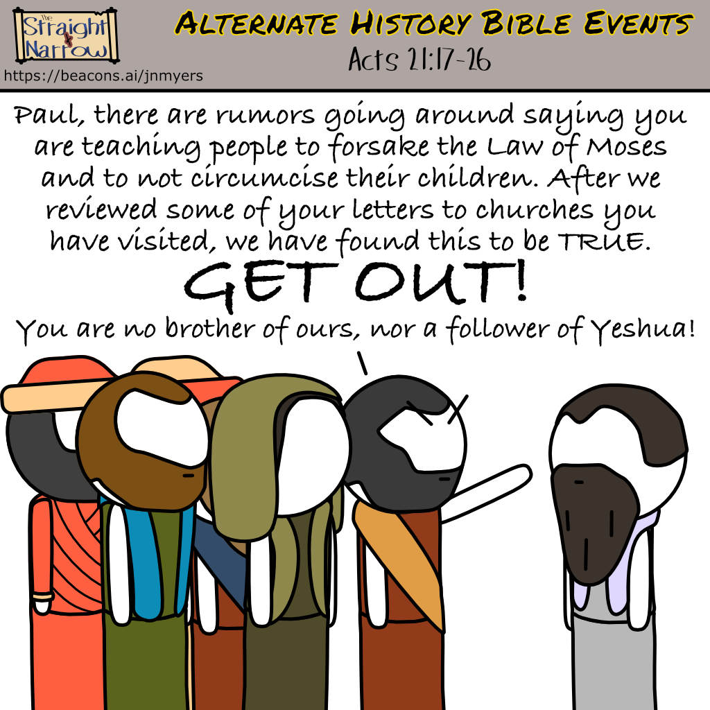 The Straight + Narrow - Alternate History Bible Events: Paul visits James and the elders