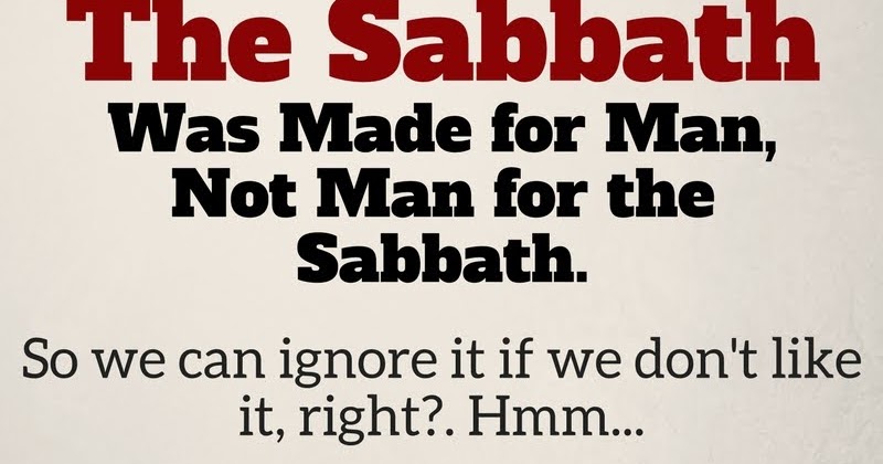 Soil from Stone: The Sabbath Was Made for Man...