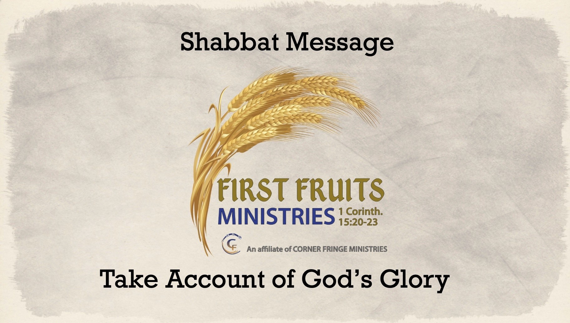 Take Account of God's Glory | First Fruits Ministries