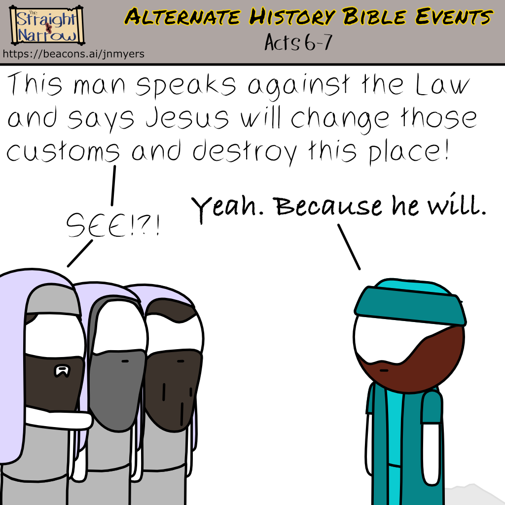 The Straight + Narrow - Alternate History Bible Events: Stephen