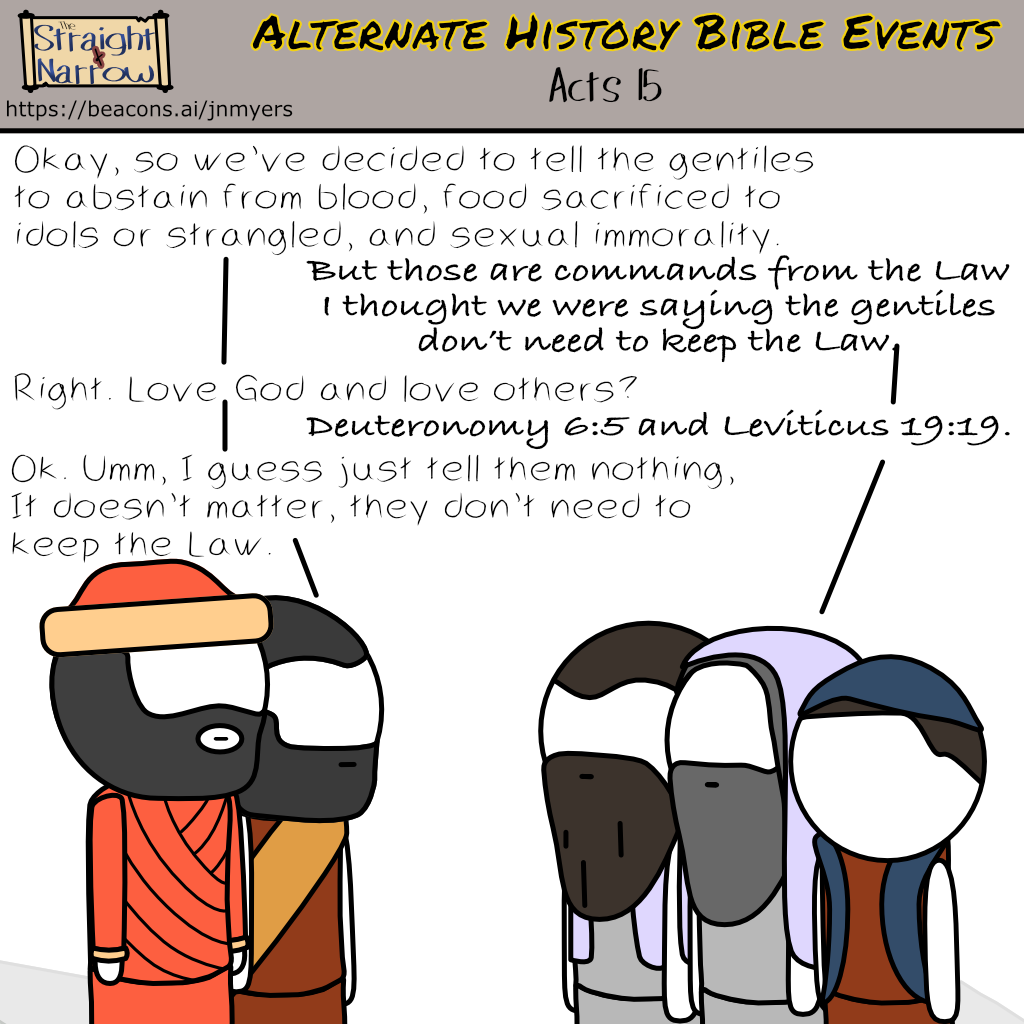 The Straight + Narrow - Alternate History Bible Events: Acts 15