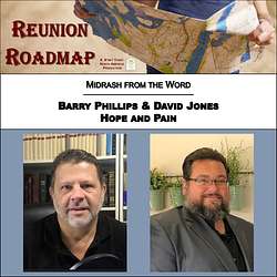 Reunion Roadmap Midrash: Hope and Pain