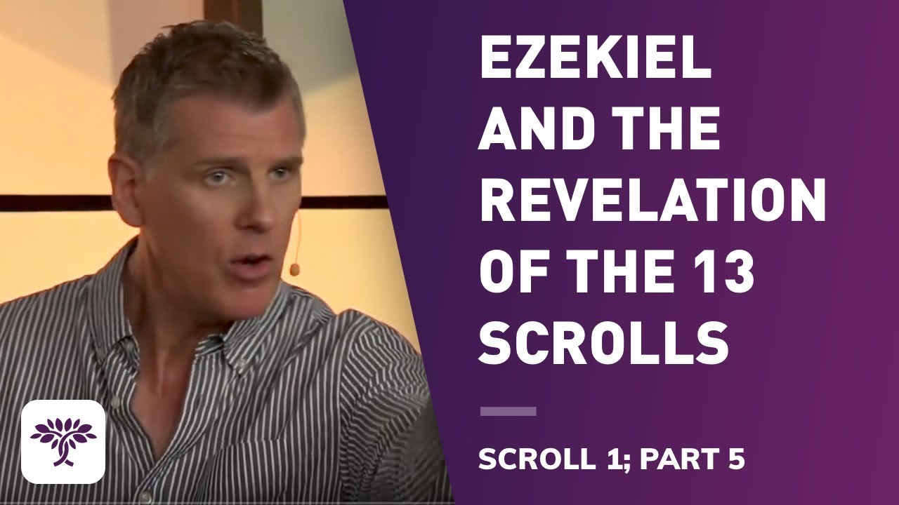 Ezekiel and the Revelation of the 13 Scrolls - Scroll 1 • Part 5 - YouTube