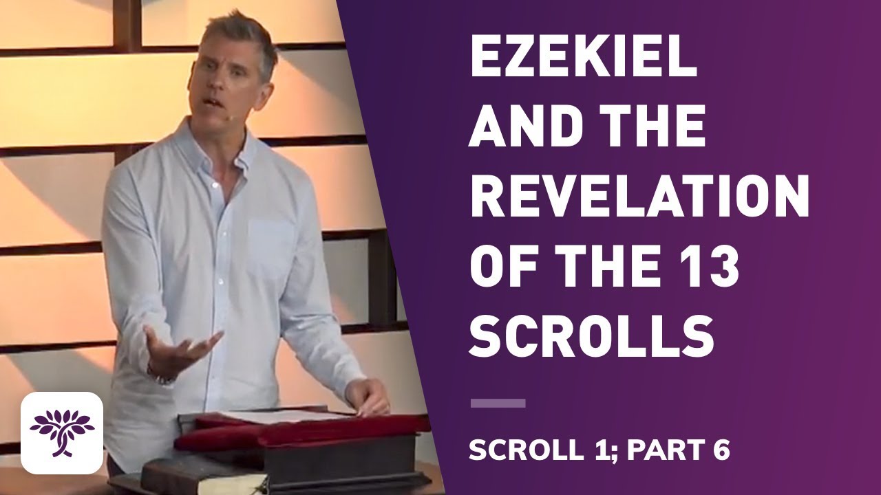 Ezekiel and the Revelation of the 13 Scrolls - Scroll 1 • Part 6 - YouTube