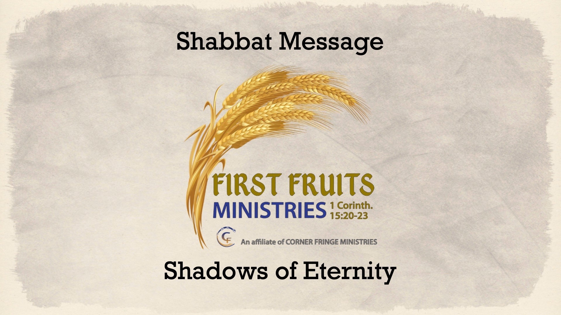 Shadows of Eternity | First Fruits Ministries