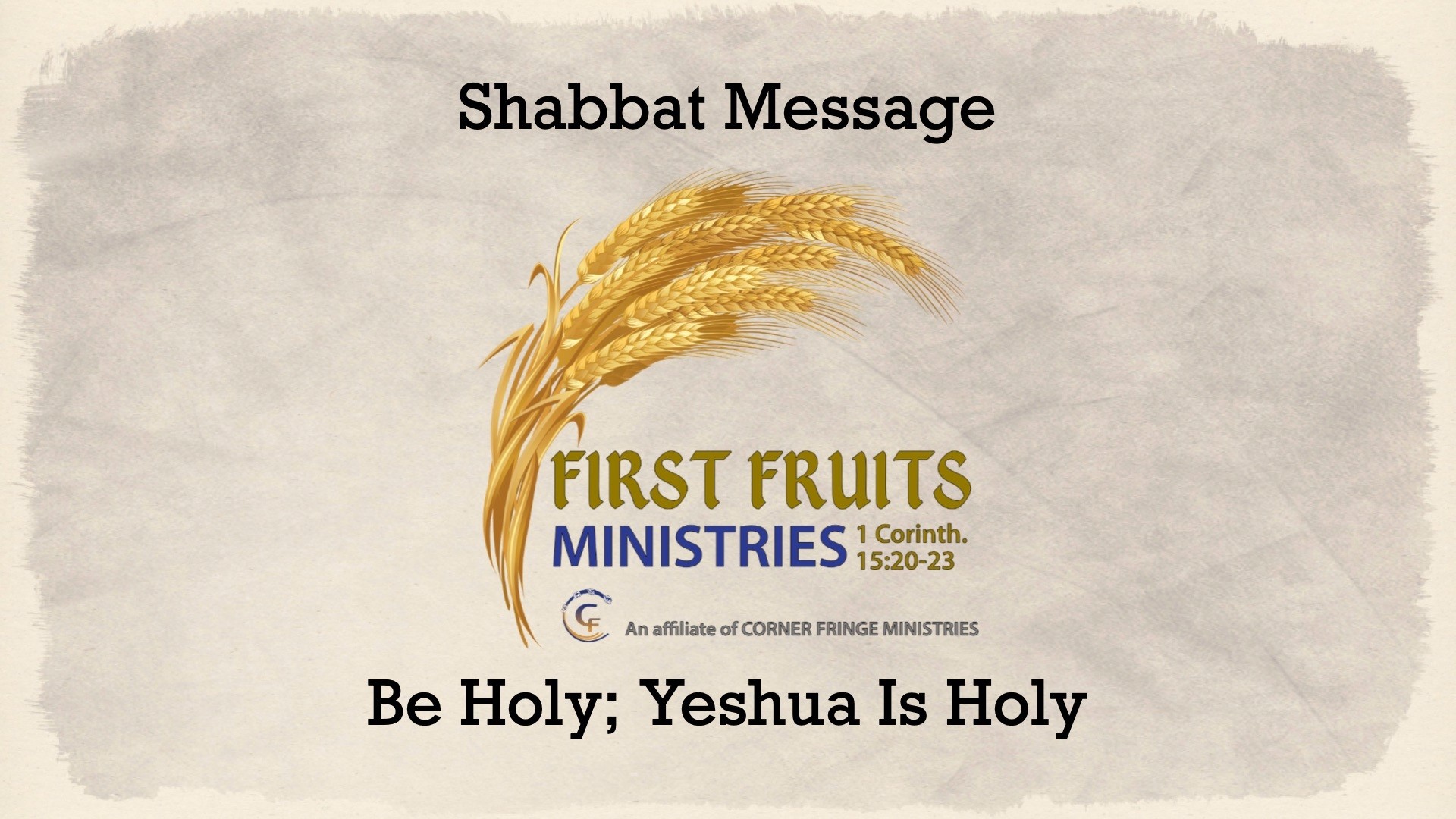 Be Holy; Yeshua is Holy | First Fruits Ministries