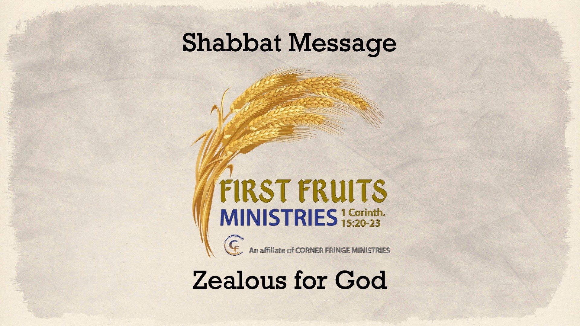 Zealous for God | First Fruits Ministries