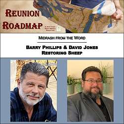 Reunion Roadmap Midrash: Restoring Sheep