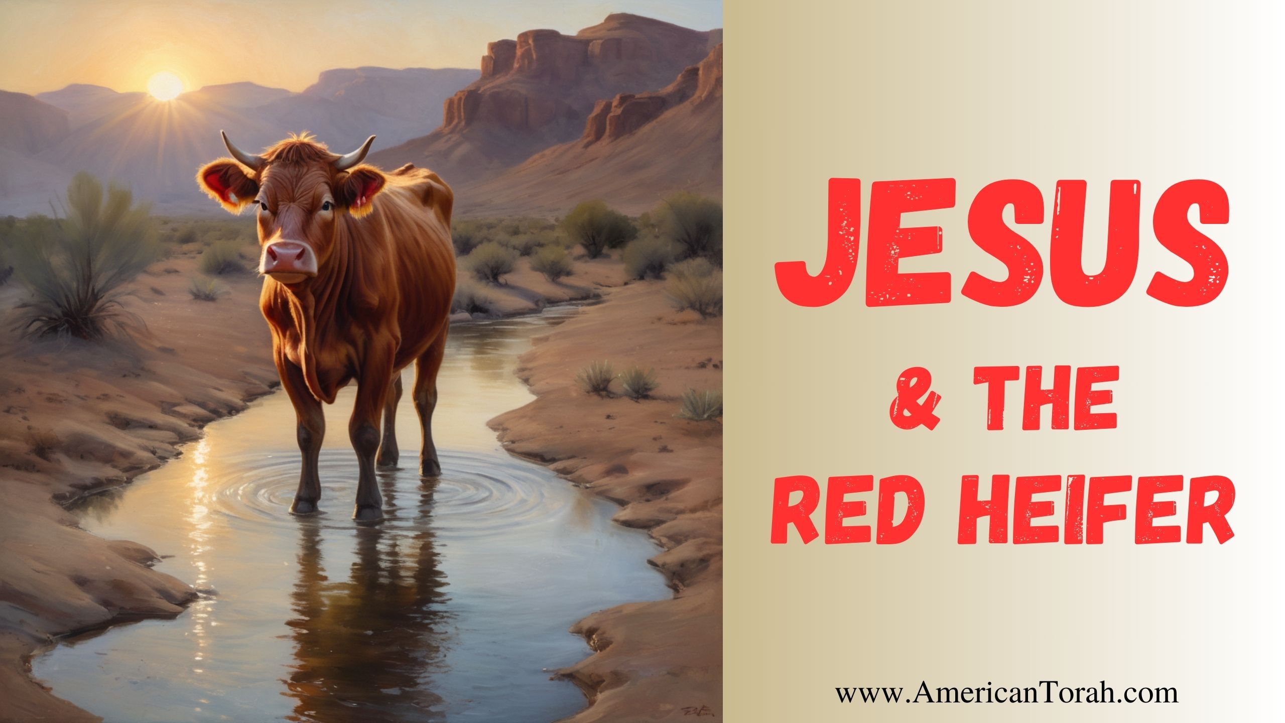 Yeshua and the Red Heifer - American Torah