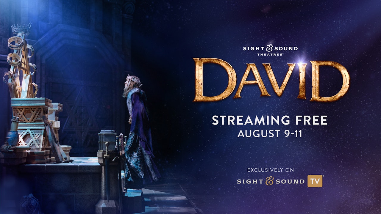 DAVID — Streaming Free August 9-11! - Sight & Sound TV