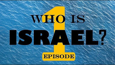 Who Is Israel? - YouTube