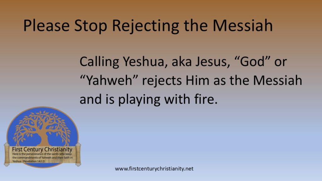 Stop Rejecting the Messiah - First Century Christianity