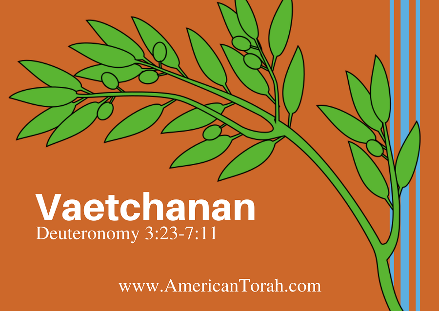 Parsha Vaetchanan - Apostolic Readings, Commentary, and Videos - American Torah