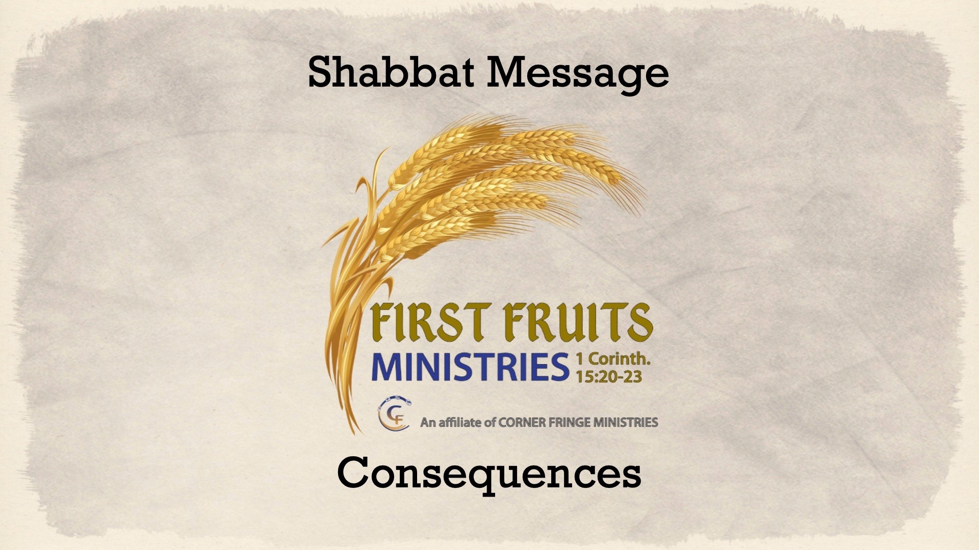 Consequences | First Fruits Ministries