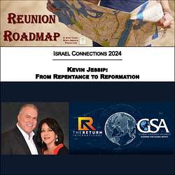 Israel Connections: Kevin Jessip - From Repentance to Reformation