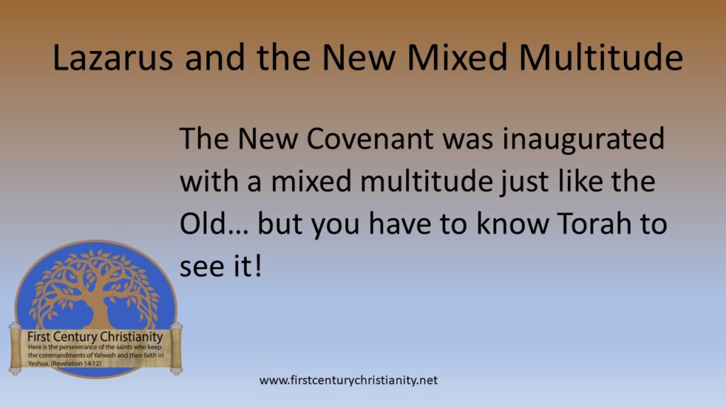 Lazarus and the New Mixed Multitude - First Century Christianity