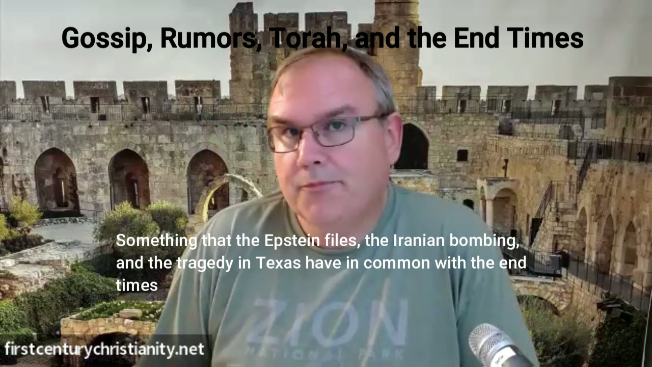 Rumors, Gossip, and the End Times - First Century Christianity