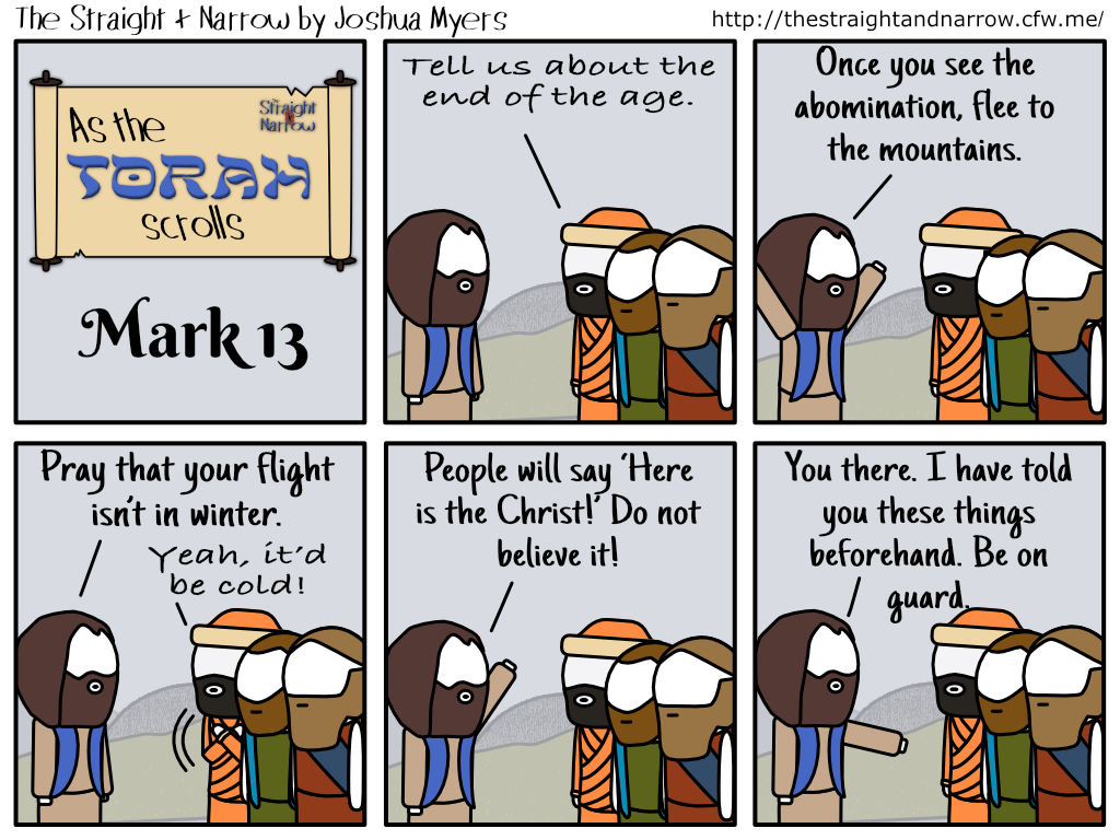 The Straight + Narrow - As The Torah Scrolls: Mark 13