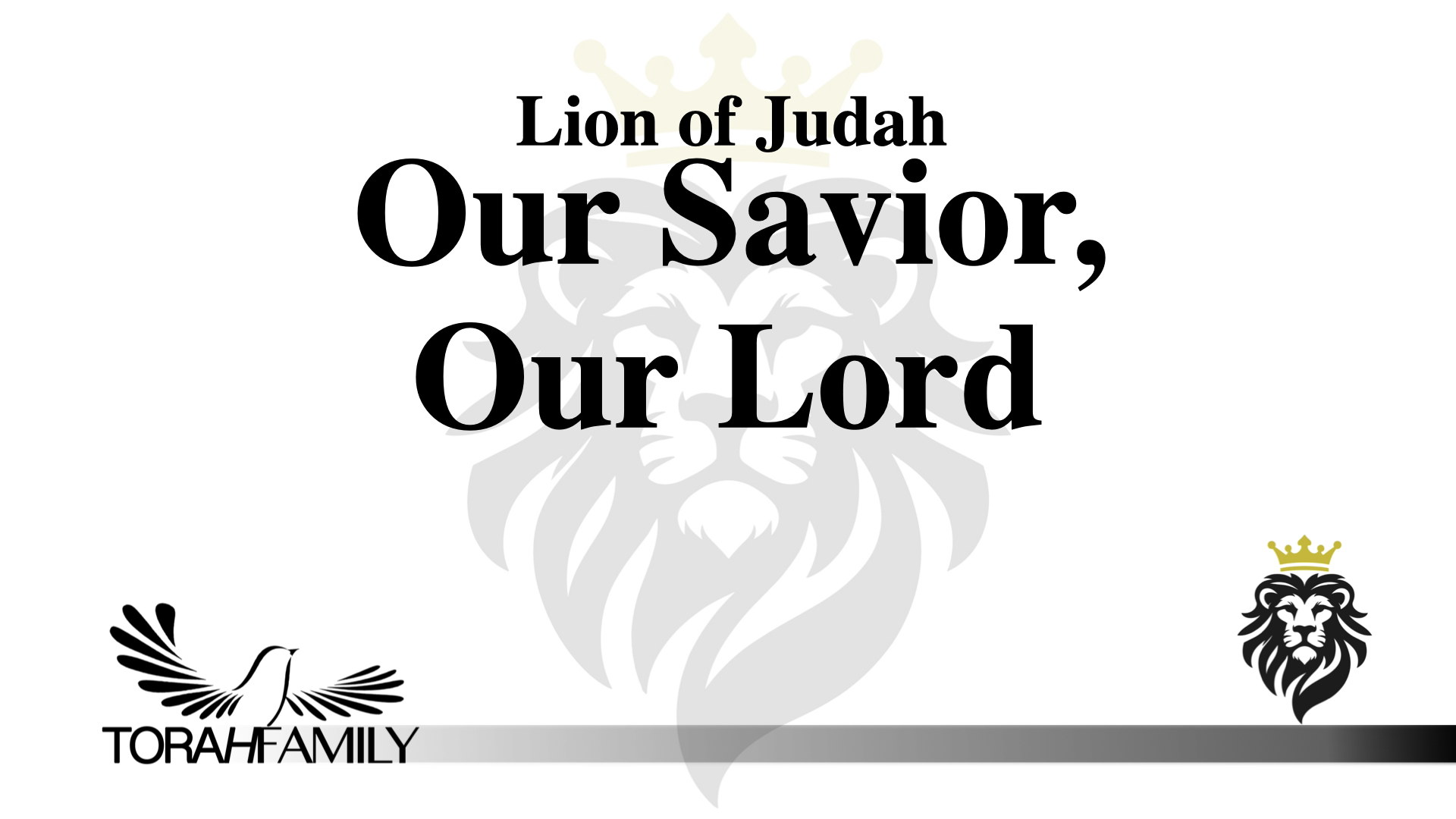 Our Savior, Our Lord | Torah Family